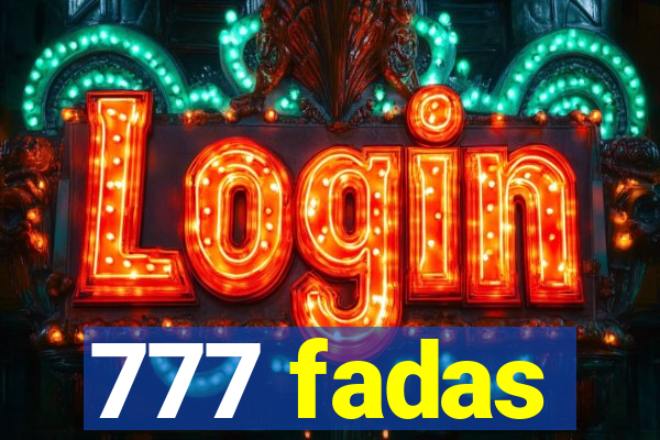 777 fadas